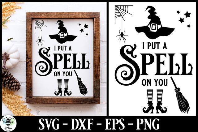 I Put A Spell On You SVG | Halloween Sign SVG | Witch SVG SVG B Renee Design 