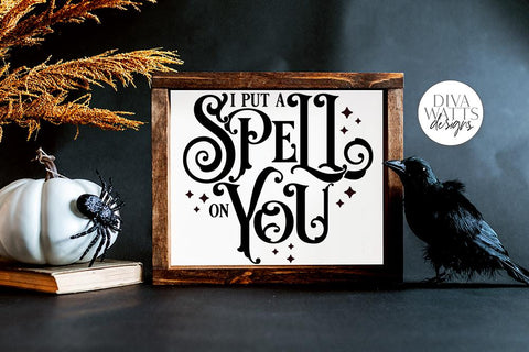 I Put A Spell On You SVG | Halloween Witch Word Art Design SVG Diva Watts Designs 