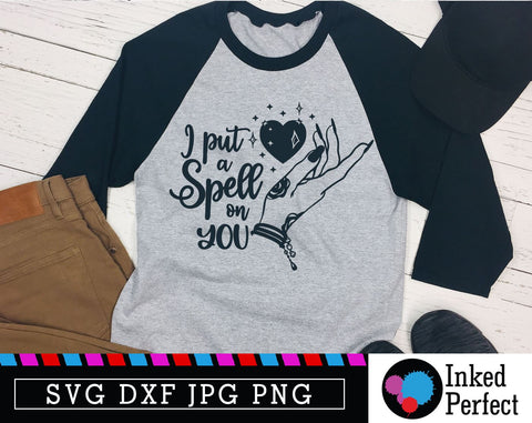 I Put A Spell On You SVG Inked Perfect 