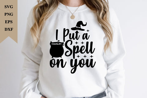 I Put A Spell On You SVG SVG buydesign 