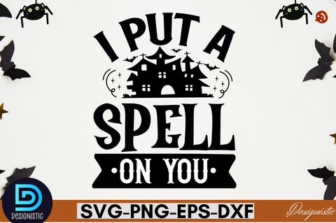 I put a spell on you SVG SVG DESIGNISTIC 