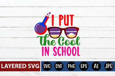 I Put the Cool in Schoo Svg cut file SVG Blessedprint 