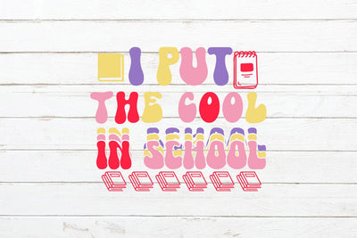 I Put The Cool In School Retro SVG SVG Rafiqul20606 
