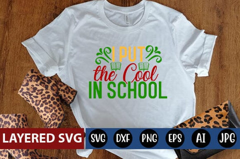 I Put the Cool in School Svg Cut File SVG Blessedprint 