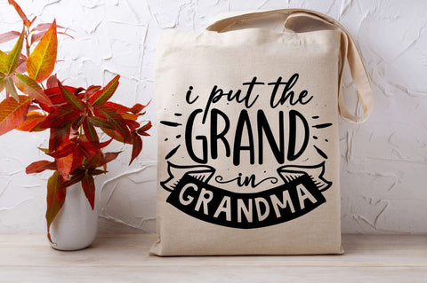 I put the grand in grandma SVG SVG Regulrcrative 