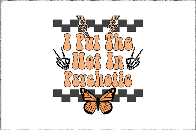 I Put The Hot In Psychotic Sublimation Sublimation Jagonath Roy 