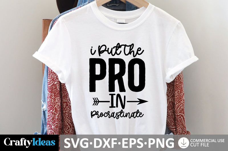 I Put The Pro In Procrastinate SVG SVG md faruk hossain 