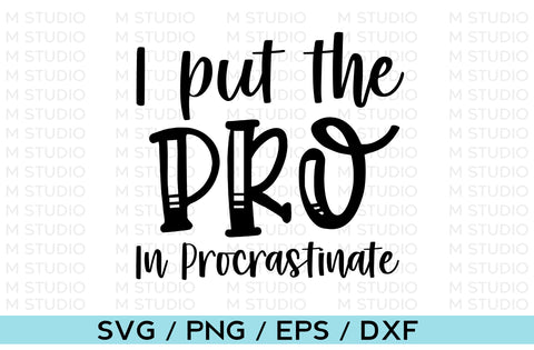 I put the pro in procrastinate, Tumbler SVG SVG MD mominul islam 