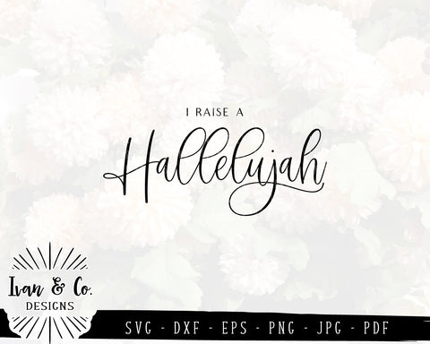 I Raise a Hallelujah SVG Files | Christian Sign SVG | SVGs for Signs | God | Christian SVG (846541152) SVG Ivan & Co. Designs 