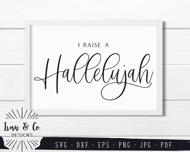 I Raise a Hallelujah SVG Files | Christian Sign SVG | SVGs for Signs | God | Christian SVG (846541152) SVG Ivan & Co. Designs 