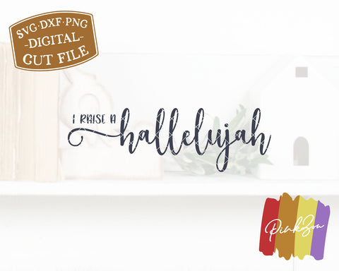I Raise a Hallelujah SVG Files | Christian Svg | Farmhouse Sign Svg | Commercial Use | Digital Cut Files (1166158259) SVG PinkZou 