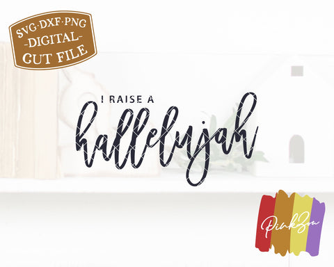 I Raise a Hallelujah SVG Files | Christian Svg | Farmhouse Svg | Oversized Svg | Commercial Use | Digital Cut Files (1125560408) SVG PinkZou 