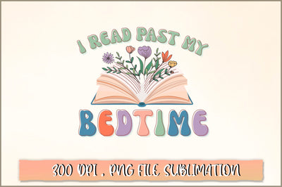 I read past my bedtime Sublimation SVG Shetara Begum 