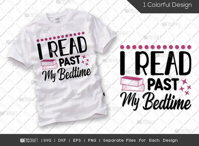 I Read Past My Bedtime SVG Cut File | librarian Svg | Bookworm Svg | Bibliophile Svg | Book Lover Svg | Funny book Svg | Reading Quote Svg SVG ETC Craft 