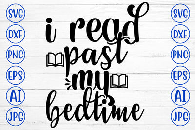 I Read Past My Bedtime SVG Cut File SVG Syaman 
