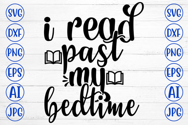 I Read Past My Bedtime SVG Cut File SVG Syaman 