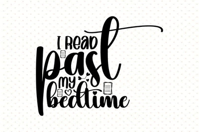 I Read Past My Bedtime SVG orpitasn 