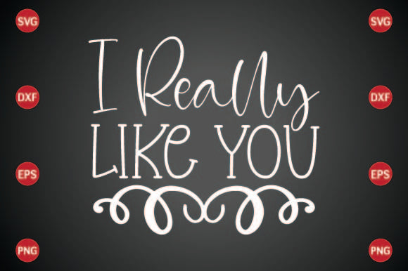 I Really Like You SVG CraftlabSvg29 