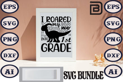 i roared my way into 1st grade SVG Craftlabsvg24 