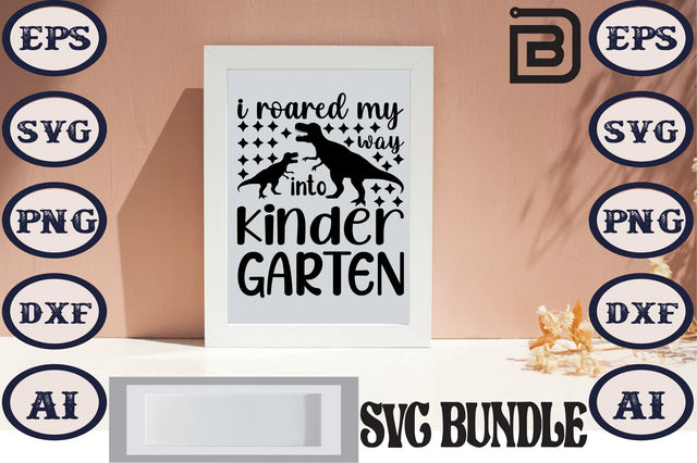 i roared my way into kinder garten SVG Craftlabsvg24 