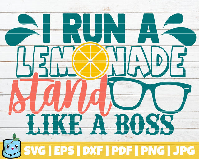 I Run A Lemonade Stand Like A Boss SVG MintyMarshmallows 