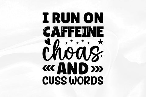 I run of caffeine choas and SVG SVG Regulrcrative 