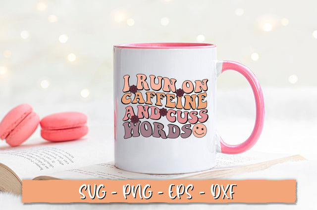 I run on caffeine and cuss words SVG, Retro Coffee SVG Shetara Begum 