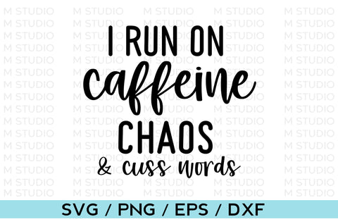 I run on caffeine chaos and cuss words, Tumbler SVG SVG MD mominul islam 