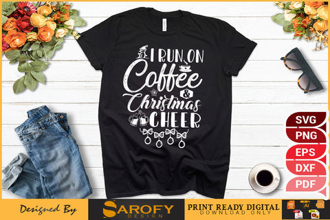 I Run On Coffee and Christmas Cheer Funny SVG File SVG Sarofydesign 