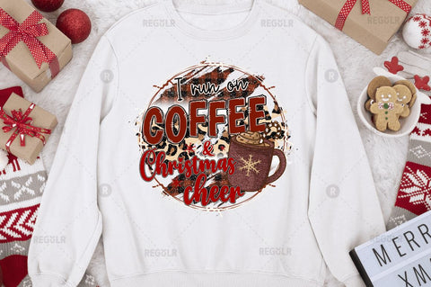 I run on coffee and christmas cheer Sublimation Design Sublimation Regulrcrative 