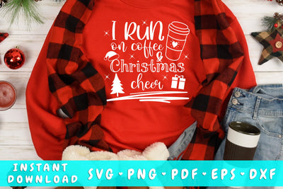 I Run On Coffee And Christmas Cheer SVG, Christmas Coffee SVG SVG HappyDesignStudio 
