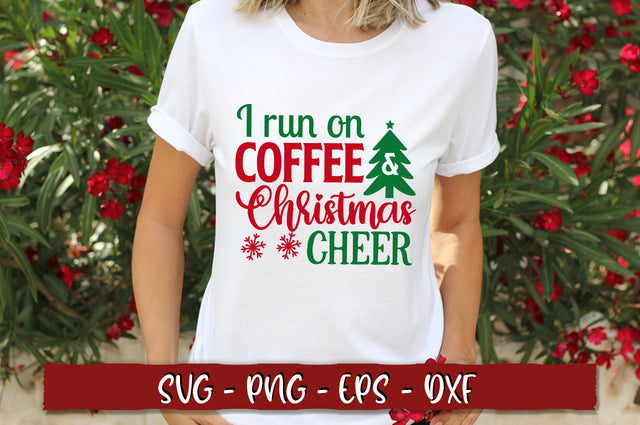 I run on coffee and christmas cheer SVG SVG Shetara Begum 