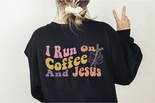I Run On Coffee And Jesus Sublimation Creativeart88 