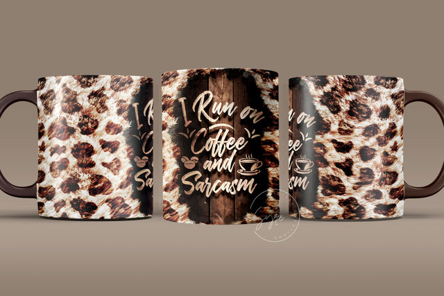 I Run On Coffee And Sarcasm Quote Mug Wrap PNG, Animal Print Leopard Fur, 11 & 15 Oz Mug Sublimation, Cricut Press Sublimation Wrap Template Sublimation Syre Digital Creations 