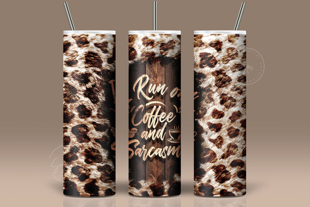 I Run On Coffee And Sarcasm Quote Tumbler Wrap PNG, Animal Print, Leopard Fur, Skinny 20 oz PNG, Seamless Sublimation, Digital Downloads Sublimation Syre Digital Creations 