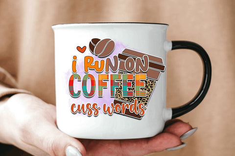 I run on coffee cuss words Sublimation PNG, Sarcastic Coffee Sublimation Design Sublimation Regulrcrative 