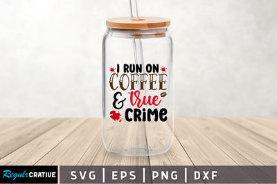 I run on coffee SVG SVG Regulrcrative 