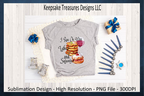 I Run On Wine Latkes and Sufganiyot, Hanukkah Sublimation PNG Design, Jewish Holiday, Digital Download, Funny T-Shirt PNG Design Sublimation Keepsake Treasures Designs LLC. 