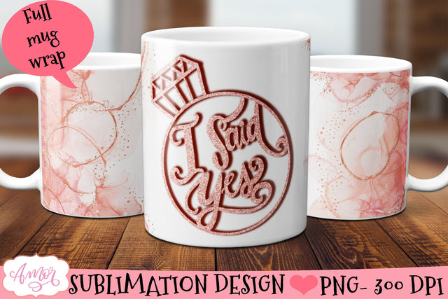 I Said Yes Mug Wrap for Sublimation Sublimation Amorclipart 