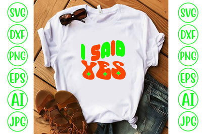 I Said Yes Retro SVG SVG Syaman 