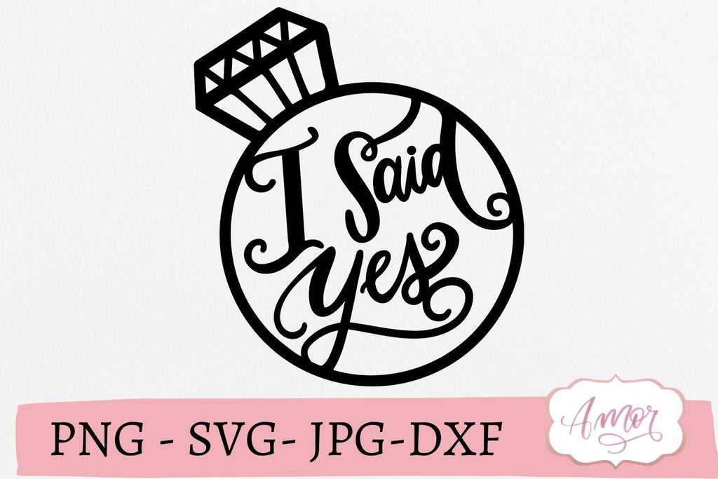 I said yes SVG, engagement svg - So Fontsy