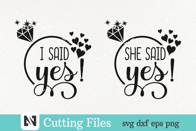 I Said Yes Svg | She Said Yes Svg | Fiance Shirt Design Svg SVG Pinoyart Kreatib 