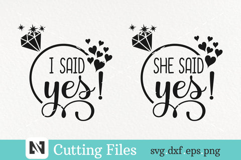 I Said Yes Svg | She Said Yes Svg | Fiance Shirt Design Svg SVG Pinoyart Kreatib 