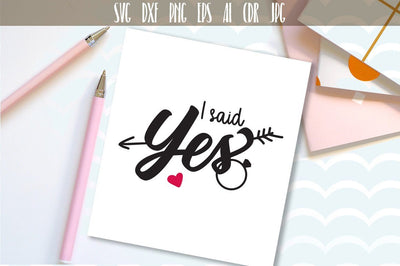 I Said Yes SVG SVG VectorSVGdesign 
