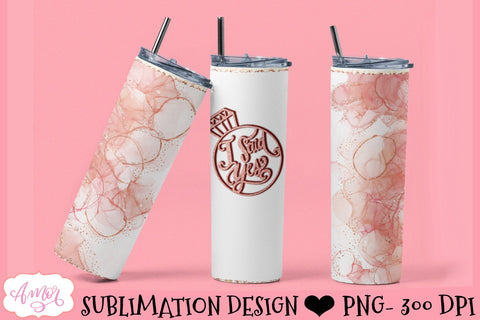 I Said Yes Tumbler Wrap for Sublimation Sublimation Amorclipart 