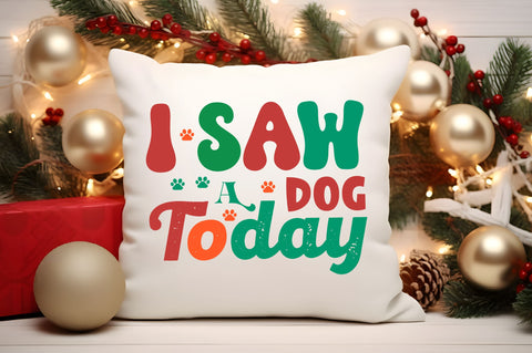 I saw a dog today SVG Design SVG Regulrcrative 