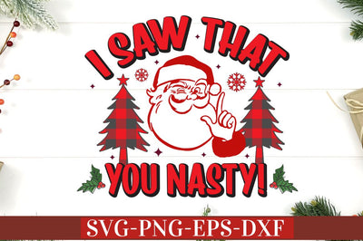 i saw that you nasty! SVG SVG DESIGNISTIC 
