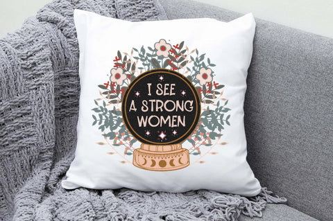 I See a Strong Women Crystal Ball PNG Sublimation Jagonath Roy 