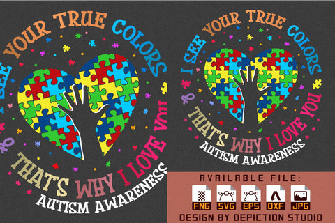 I See Your True Colors And That's Why I Love You Autism Awareness T-Shirt, Autism Awareness Puzzle's Heart Shirt Sketch DESIGN Depiction Studio 