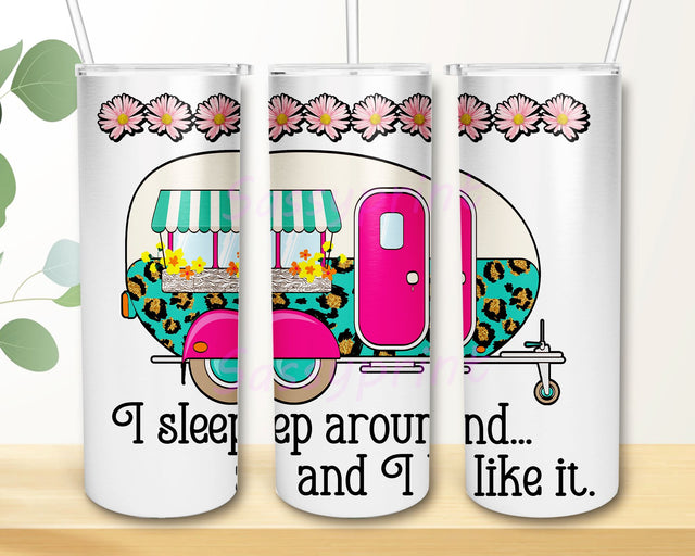 I Sleep Around And I Like It Camping Lady Camper Tumbler Design, Sublimation Designs Downloads, Skinny Tumbler 20oz Design Sublimation sassyprint 